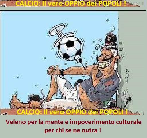 Calcio oppio dei popoli